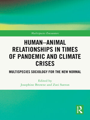cover image of Human-Animal Relationships in Times of Pandemic and Climate Crisis
